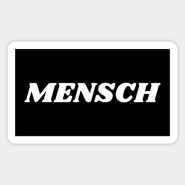 Jewish Gift, Yiddish MENSCH Magnet by ProPod